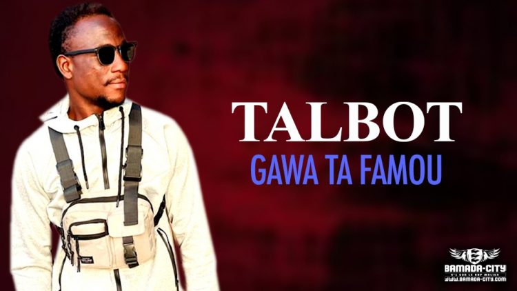 TALBOT - GAWA TA FAMOU - Prod by DOUCARA