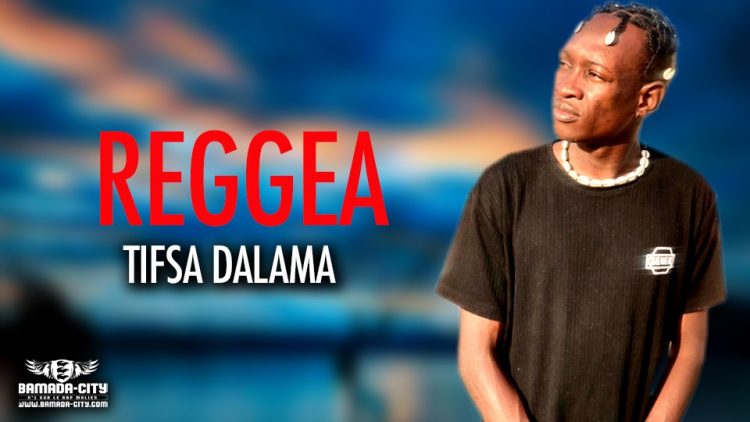 TIFSA DALAMA - REGGEA - Prod by FC ON THE BEAT
