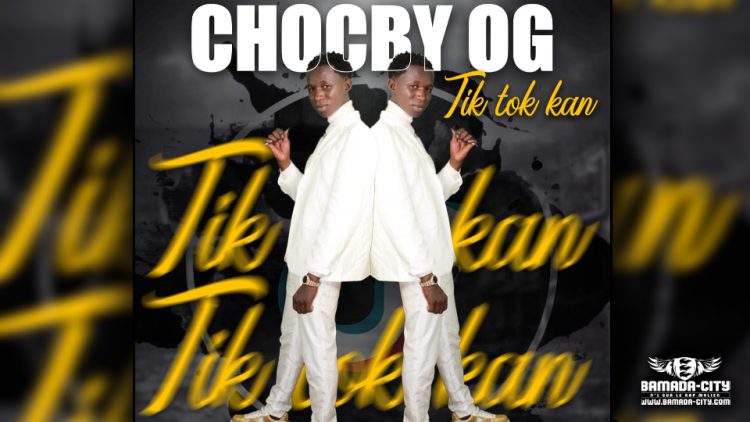 CHOCBY OG - TIK TOK KAN - Prod by PRINCE BEAT