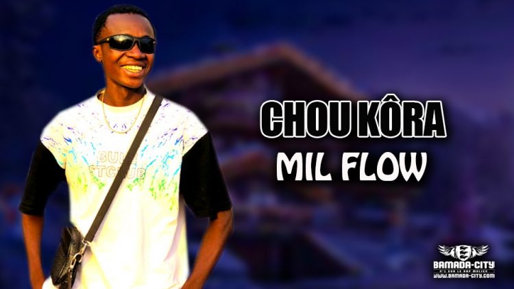 MIL FLOW - CHOU KÔRA - Prod by CHEICK TRAP BEAT