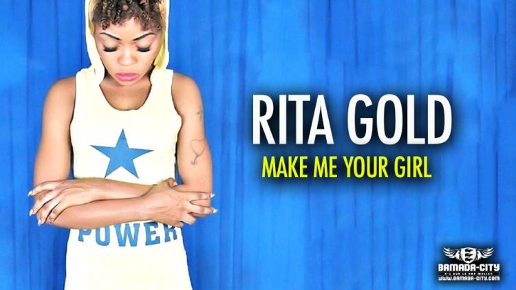RITA GOLD - MAKE ME YOUR GIRL - Prod by CITY RECORDS