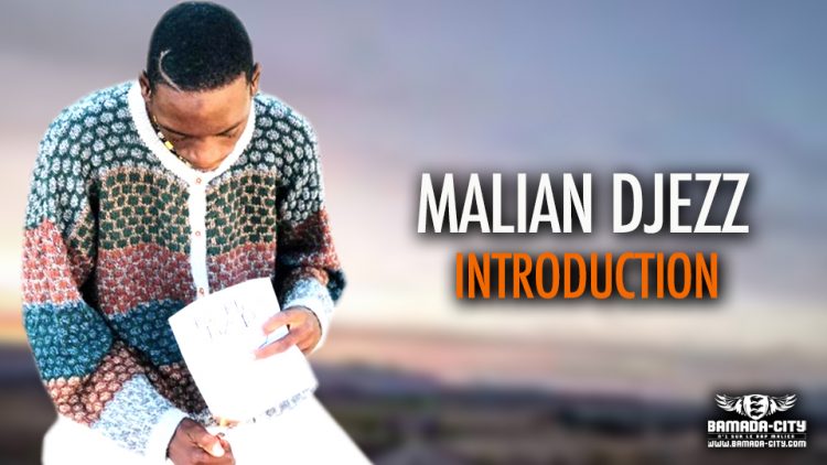 MALIAN DJEZZ - INTRODUCTION - Prod by CP DESIGN