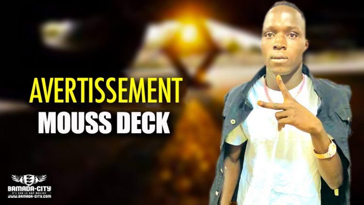 MOUSS DECK - AVERTISSEMENT - Prod by GOMES ON THE BEAT