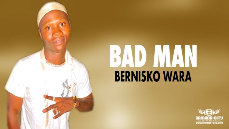 BERNISKO WARA - BAD MAN - Prod by REUK SEUS WARA