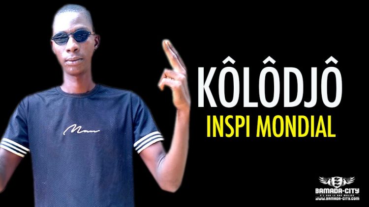 KÔLÔDJÔ - INSPI MONDIAL - Prod by DOUCARA