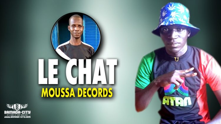 LE CHAT - MOUSSA DECORDS - Prod by S ONE