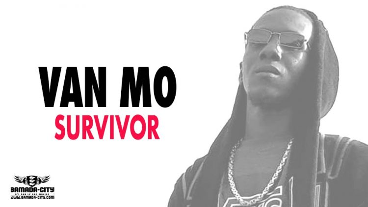 VAN MO - SURVIVOR - Prod BLACK DOPÉ