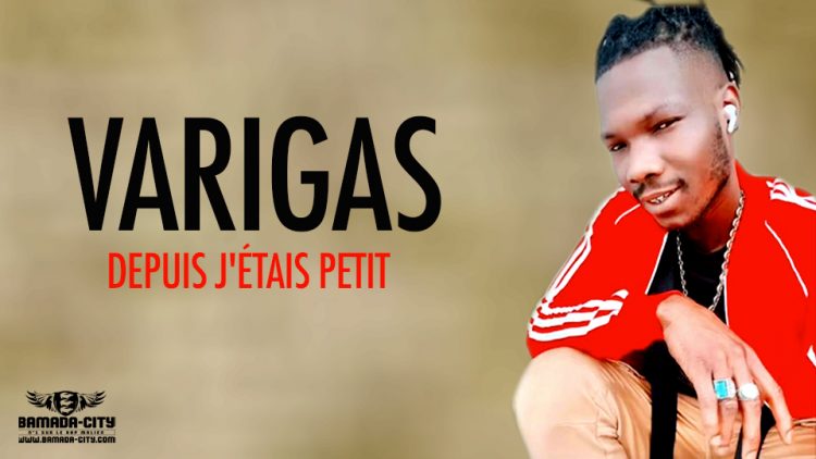 VARIGAS - DEPUIS J'ÉTAIS PETIT - Prod by LOUIS
