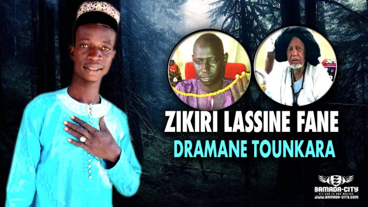 ZIKIRI LASSINE FANE - DRAMANE TOUNKARA - Prod by HB.mp3