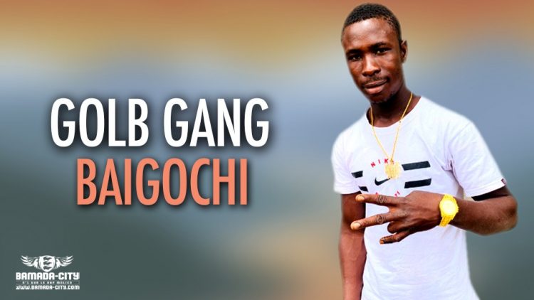 GOLB GANG - BAIGOCHI - Prod by WIZ KAFFRI