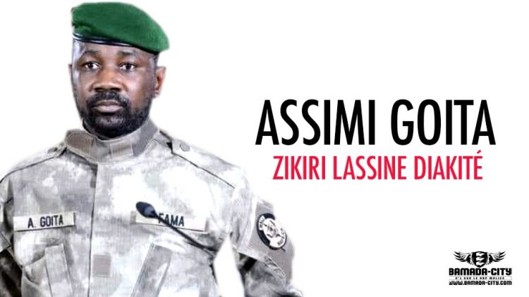 ZIKIRI LASSINE DIAKITÉ - ASSIMI GOITA - Prod by by DOUCARA