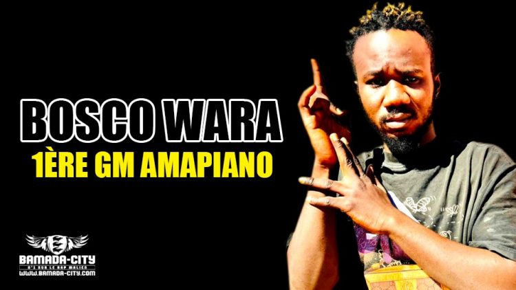 BOSCO WARA - 1ÈRE GM AMAPIANO - Prod by BAKOZY BEATZ