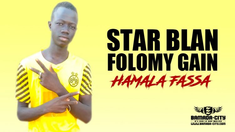STAR BLAN FOLOMY GAIN - HAMALA FASSA