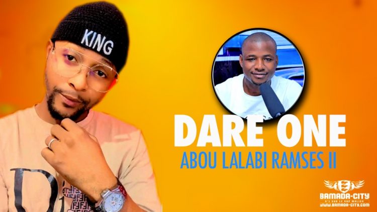 DARE ONE - ABOU LALABI RAMSES II - Prod by PY-P-DEMKAY & ART CITY MUSIC