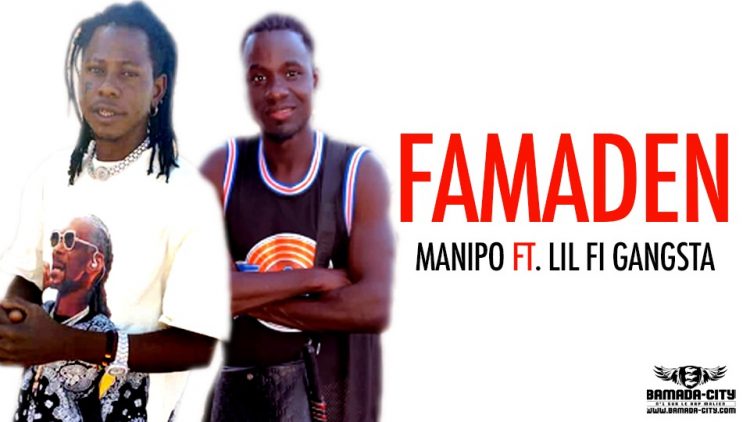 MANIPO Feat. LIL FI GANGSTA - FAMADEN - Prod by FRANSAI BEATZ