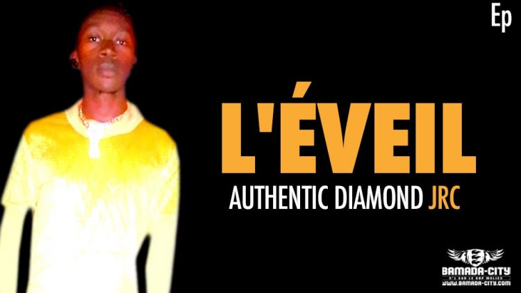 AUTHENTIC DIAMOND JRC - L'ÉVEIL (EP)