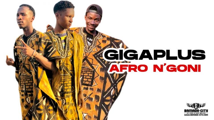 GIGAPLUS - AFRO N'GONI - Prod by YANG IZI