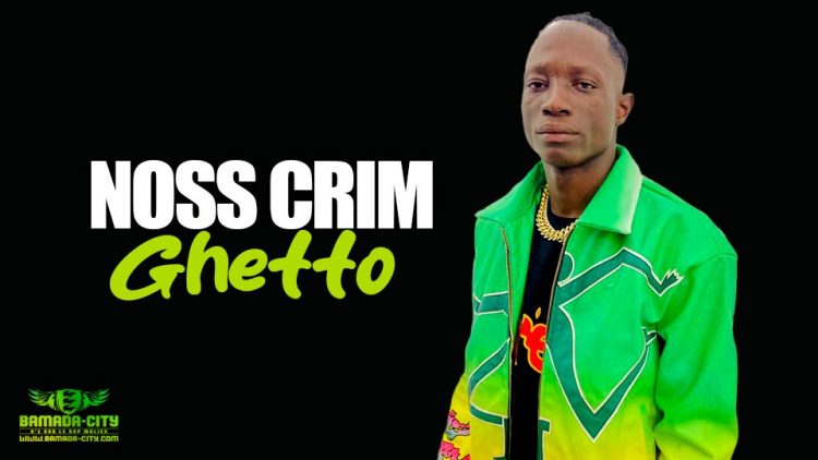 NOSS CRIM - GHETTO