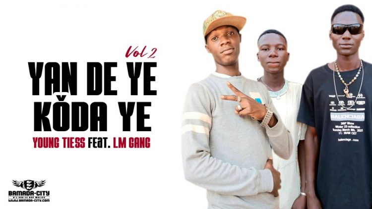 YOUNG TIESS Feat. LM GANG - YAN DE YE KODA YE VOLUME 2 - Prod by BAWZZ RECORDS